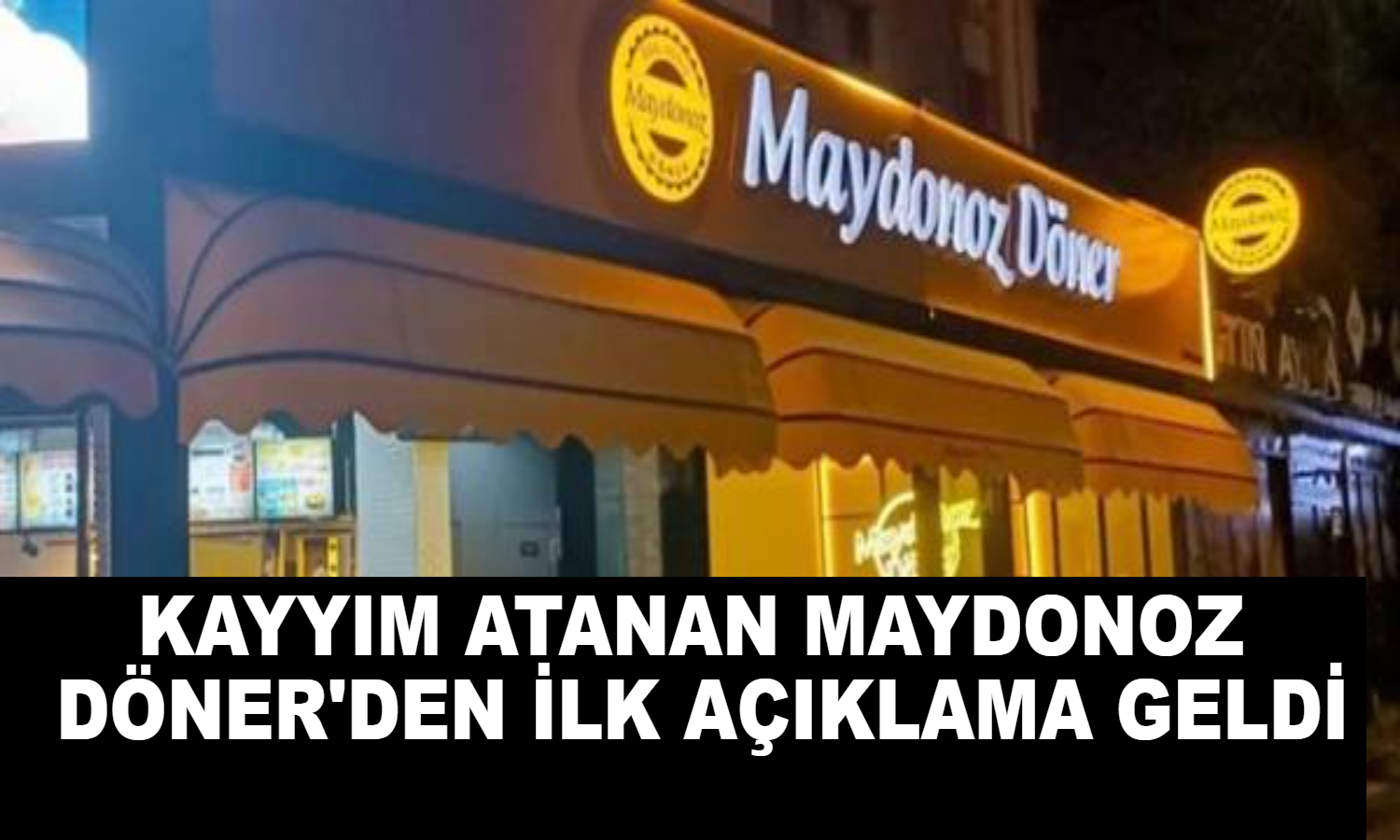 Kayyım atanan Maydonoz Döner'den ilk açıklama geldi